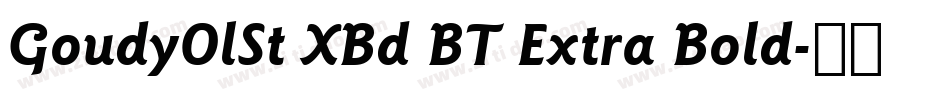 GoudyOlSt XBd BT Extra Bold字体转换